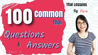 100 Questions & Answers in Thai // Speak Like a Thai Lesson #LearnThaiOneDayOneSentence