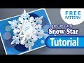 TUTORIAL__Snow Star_Pop-Up Card_(FREE template) DIY