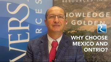 Why We Are Focused in Projects in Ontario and Mexico | Mining Projects by Riverside Resources Inc.