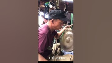 Người Bahnar chỉnh chiêng như thế nào?  #tuepleiku #congchiengtaynguyen  #xuyênviệt