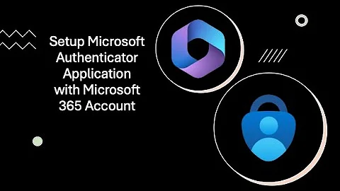 Setup 2FA with Microsoft Authenticator Application
