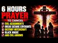 6 HOURS PRAYER TO CANCEL EVIL ASSIGNMENTS, BREAK SATANIC COVENANTS, DESTROY WITCHCRAFT, BLACK MAGIC