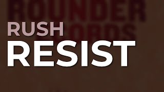 Rush - Resist (Official Audio)