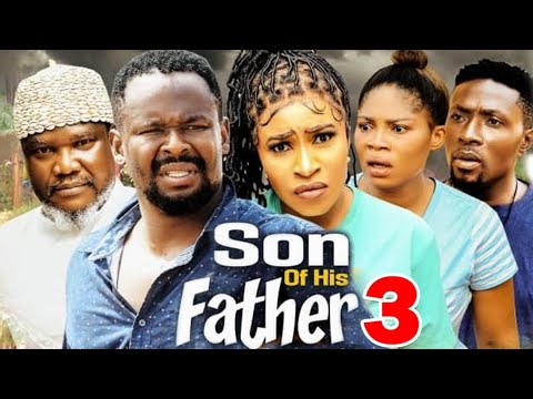 SON OF HIS FATHER SEASON 3 (New Movie) Zubby Micheal 2024 Latest Nigerian Nollywood Movie