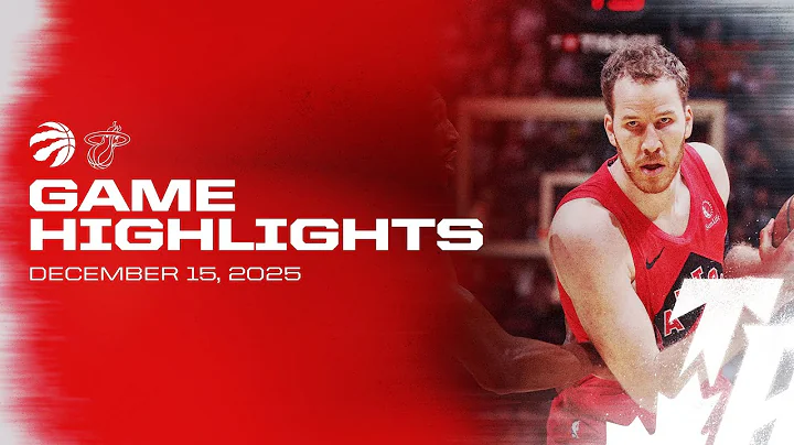 Raptors vs. Heat Game Highlights | December 15, 2025