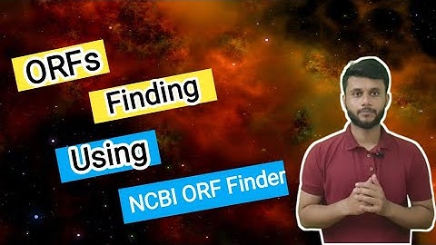How to find out open reading frames using ncbi orf finder ? #dna