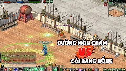 Đường Môn Châm Top 1 solo với Cái Bang Bổng khắc chế đối thủ võ lâm truyền kỳ 2