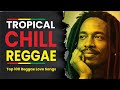 Island Reggae Chill 🌴 Best Tropical Hawaiian Music for Beach Relaxation & Sunset