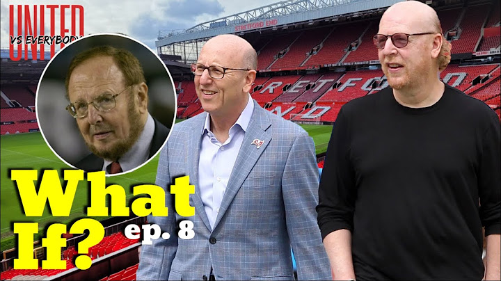 🔴 What If? Season 2 FINALE | What If Malcolm Glazer Didn't Take Over Man United in 2005?