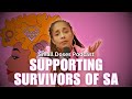 Support survivors of sa  small doses podcast