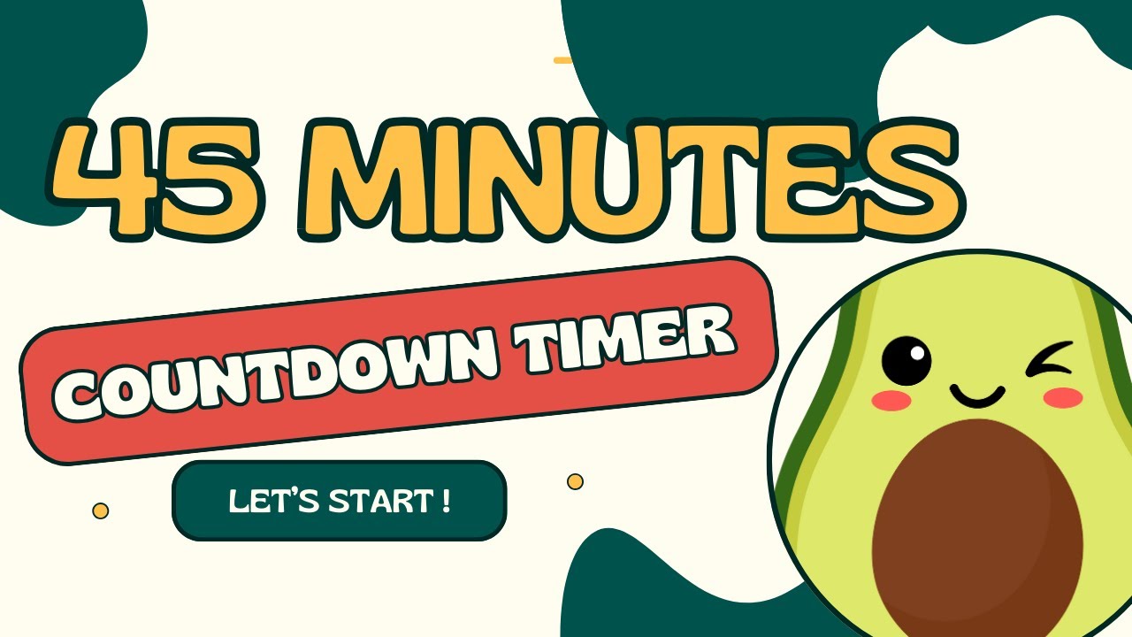 AVOCADO COUNTDOWN ! 🥑 45 MINUTES 45:00 countdown timer from 45 minutes ...
