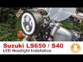 S03 EP05   Suzuki LS650   S40 LED Headlight installation   Saul On The Road 4K