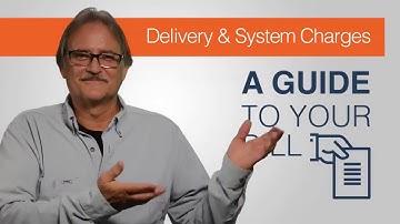 A Guide to Your Bill: Delivery and System Charges