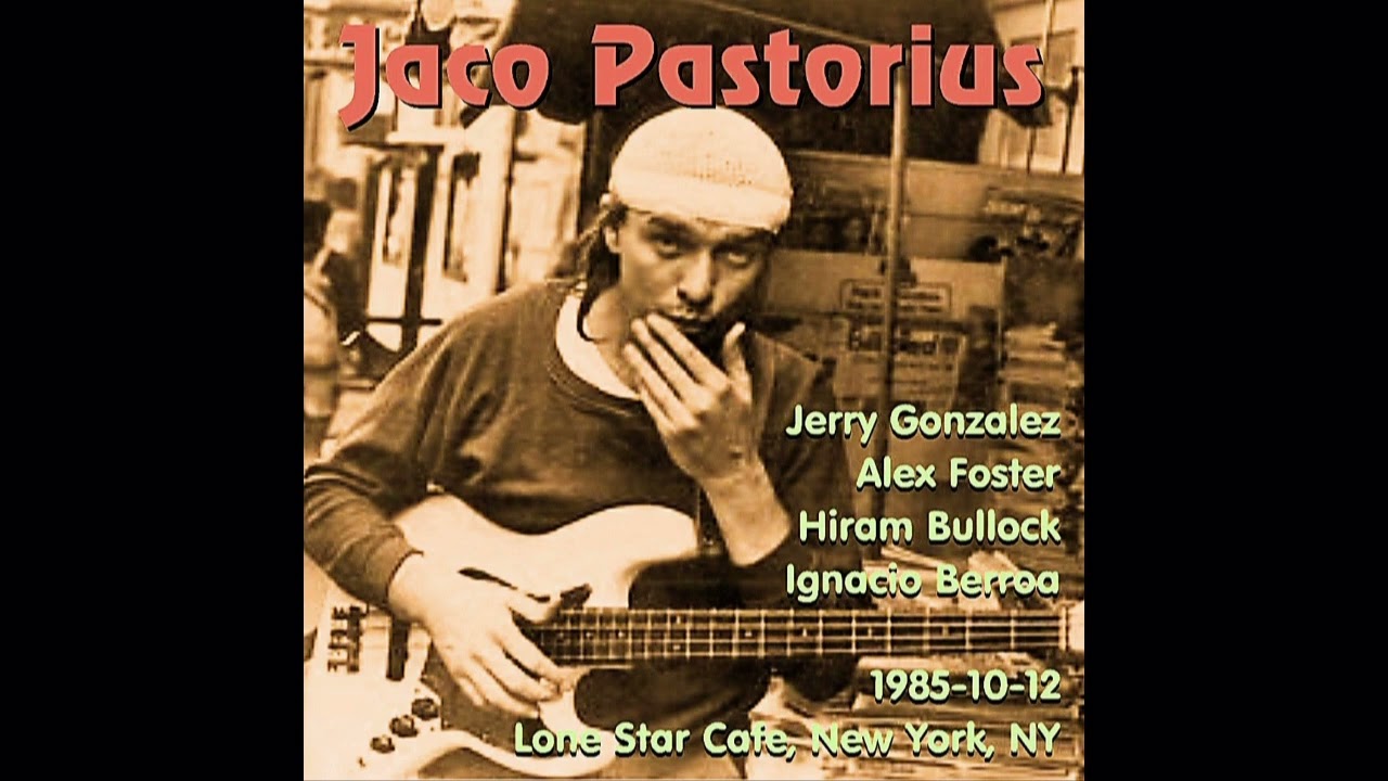 Jaco Pastorius - 1985-10-12, Lone Star Cafe, New York, NY - YouTube