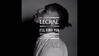 Ill Find You (De La VID Mashup) (Feat. Tori Kelly) - Lecrae