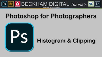 Photoshop for Photographers - Video 020 - Histogram and Clipping