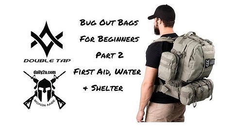 Bug Out Bags for Beginners: Part 2 First Aid, Water & Shelter