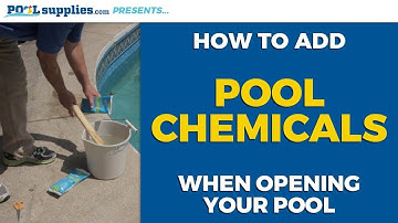 How To Add Pool Chemicals When Opening Your Swimming Pool | PoolSupplies.com