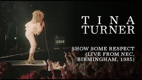 Tina Turner - Show Some Respect (Live from NEC, Birmingham, 1985)