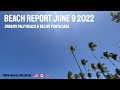 Beach Report Dream Palm Beach and Belive Punta Cana  June 9/ 2022 Cabeza de Toro, Dominican Republic