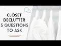 KonMari Method: 5 questions to ask when decluttering your clothes