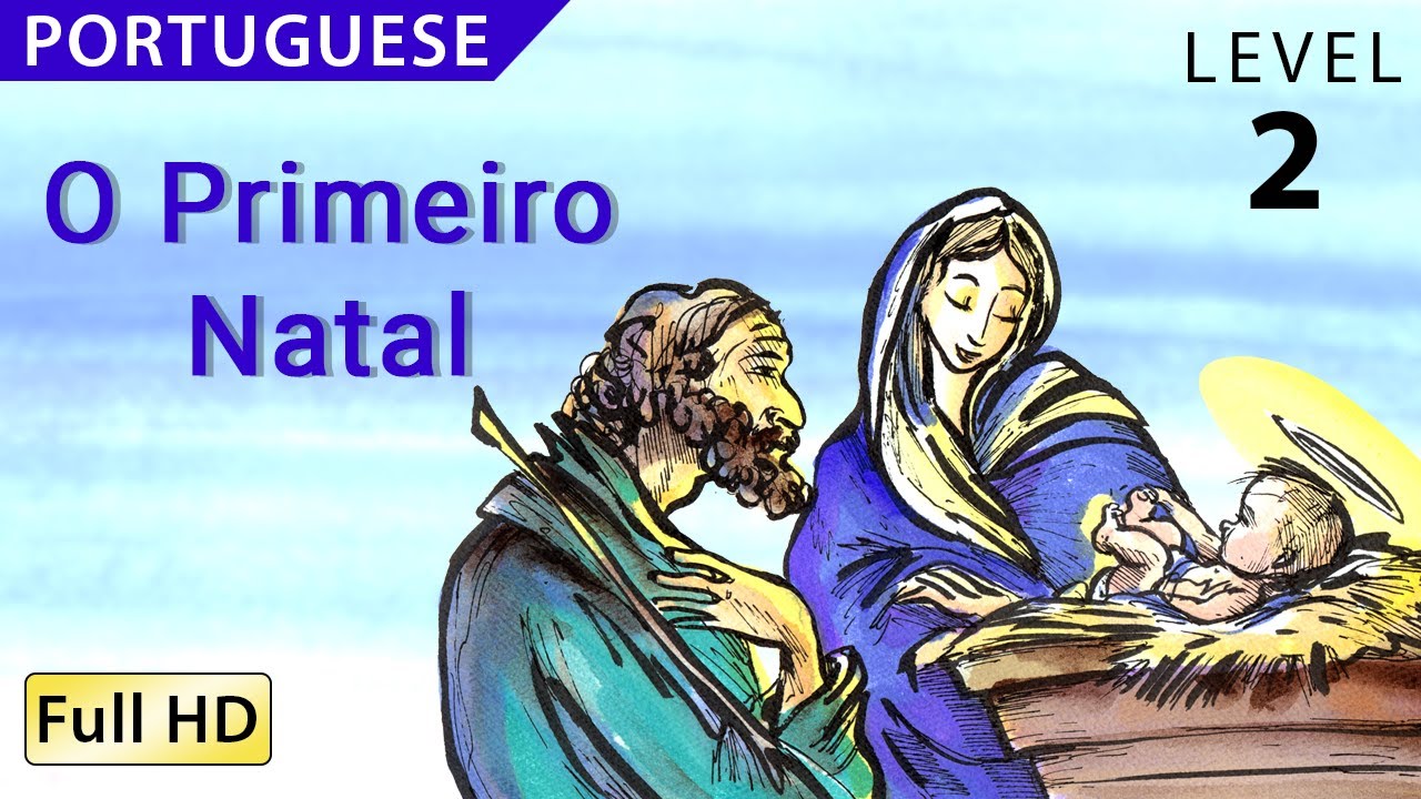 The first christmas: learn portuguese with subtitles The First Christmas: Learn Portuguese with subtitles - Story for Children "BookBox.com" - YouTube