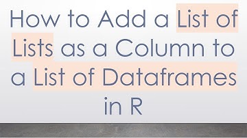 How to Add a List of Lists as a Column to a List of Dataframes in R