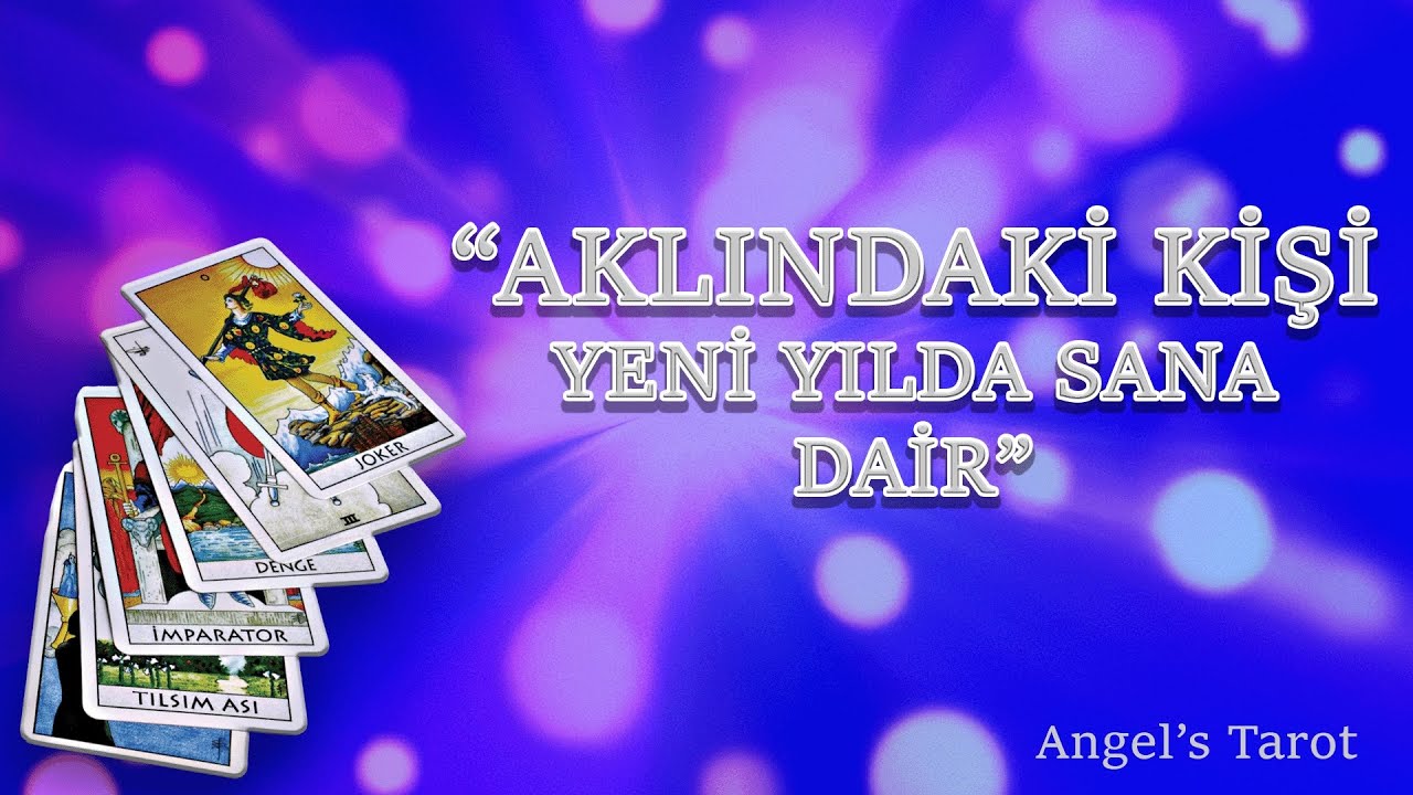 ✨ “Aklındaki Kişinin Yeni Yılda Sana Dair Planı Ne? | İlahi Plan Mesajı” ✨#tarot #tarotreading 