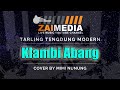 TARLING TENGDUNG " KLAMBI ABANG " (Cover) By Mimi Nunung #ZAIMEDIA ~ AUDIO HQ 320Kbps