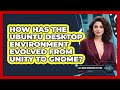 How Has The Ubuntu Desktop Environment Evolved From Unity To GNOME? - All About Operating Systems