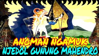 Anoman ngamuk njedol gunung lakon seru Ki seno nugroho