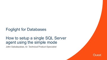 Foglight for Databases - Setup a single SQL Server agent using the simple mode