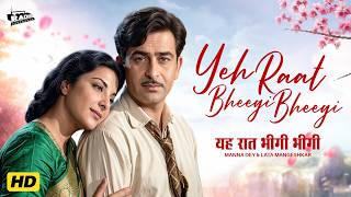 Yeh Raat Bheegi Bheegi | Chori Chori (1956) | Raj Kapoor | Lata Mangeshkar, Manna Dey Romantic Song