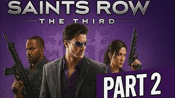 Saints Row: The Third Remastered | Complete Walkthrough | part 2 | No Commentary