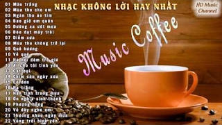 Nhạc Hay Cho Quán Cafe - Nhạc Không Lời Hay Cho Quán Cà Phê | Hòa Tấu Cafe