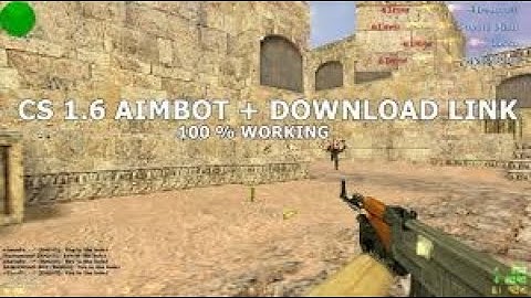 How to download aimbot for cs 1.6 in 2025