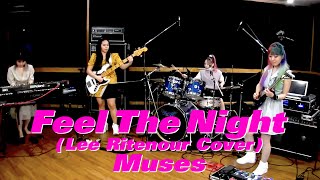 Feel The Night (Lee Ritenour Cover) / Muses