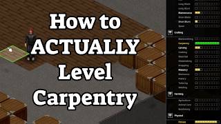 Level Carpentry LIKE a Pro in B42.16.1 Project Zomboid
