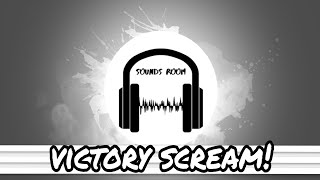 Download lagu Victory Scream Sound Effect (HD) - High Quality FREE