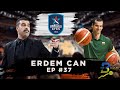 37 erdem can  transition from assistant to head coach and lessons from zeljko obradovic  qsnyder