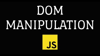 Session 8 - DOM Manipulation