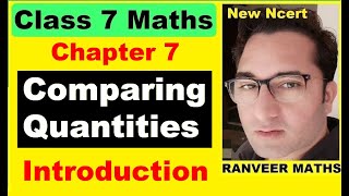 Chapter:7 (Introduction) Comparing Quantities | New Ncert Maths Class 7