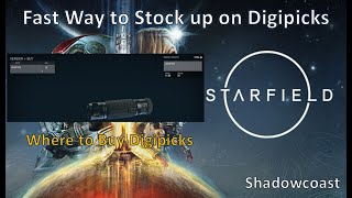 Where to Buy Digipicks Early Game in Starfield - How to Stock up on Digipicks Fast!
