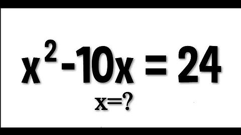 How to solve x^2-10x=24 #algebra  #algebraicexponentialproblem #matholympiadquestion