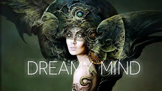 Chill Music Mix *** DREAMY MIND***