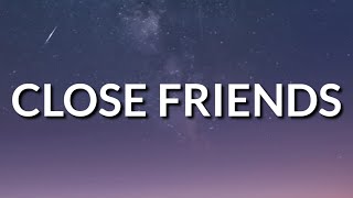 Bandmanrill - Close Friends (Lyrics)
