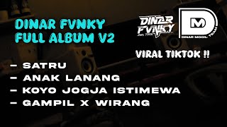 DINAR FVNKY FULL ALBUM VOL.1 || VIRAL TIKTOK ( Dinar Mocil Team )