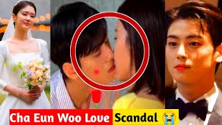 Cha Eun Woo Girlfriend's and Relationship Scandal 😭 (Biggest Mistake)
