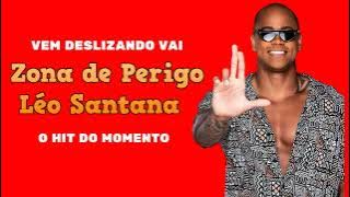 É sensacional O jeito que ela faz comigo É fora do normal - Zona de Perigo   Léo Santana