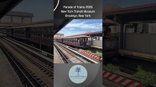 Parade of Trains 2026 - New York Transit Museum  - Brooklyn, New York
